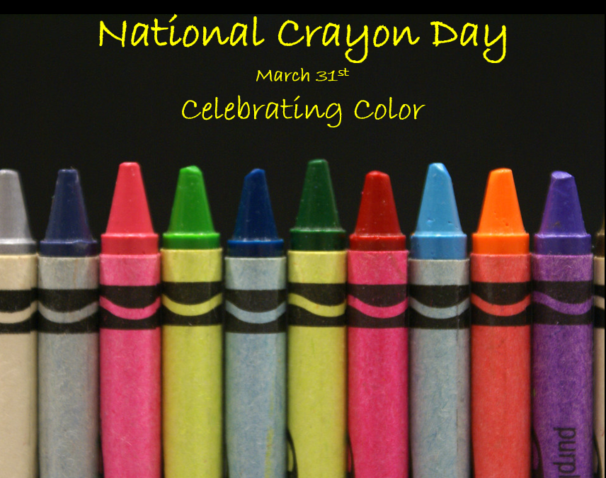 National Crayon Day: March 31st – Celebrating Color