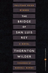 The Bridge to San Luis Rey by Thornton Wilder