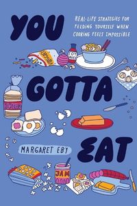 Book Cover: You Gotta Eat by Magarget Eby
