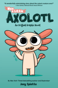Book Cover: Max, a little axolotl, volume 1