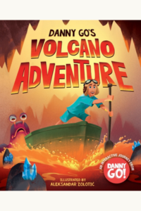 Book Cover: Danny Go's Volcano Adventure